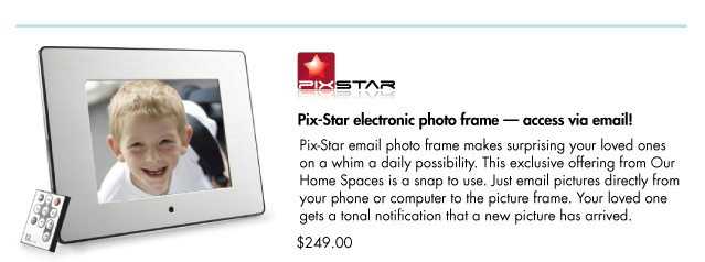 Pix-Star Electronic photo frame &mdash; acces via email! Surprise loved ones on whim. $225.00 per frame